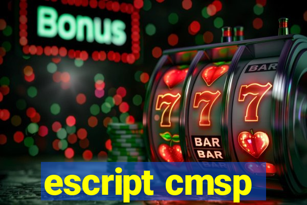 escript cmsp